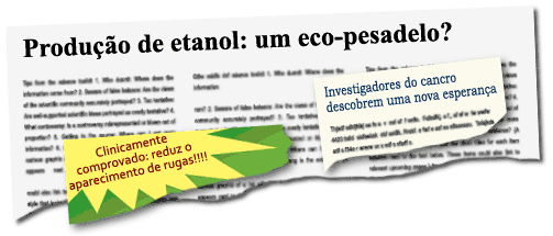  Estas não são exatamente as manchetes que você encontraria numa revista científica, mas são exemplos dos tipos de mensagens científicas que se podem encontrar todos os dias.